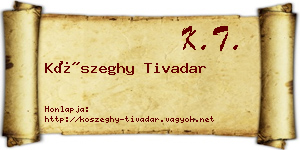 Kőszeghy Tivadar névjegykártya